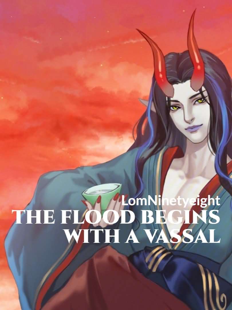 The flood begins with a vassal icon
