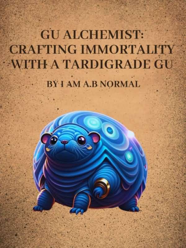 Gu Alchemist: Crafting Immortality with a Tardigrade Gu icon