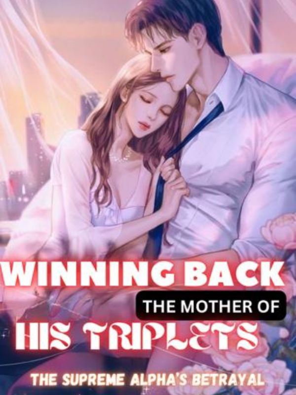Winning Back The Mother Of His Triplets: The Supreme Alpha’s Betrayal icon