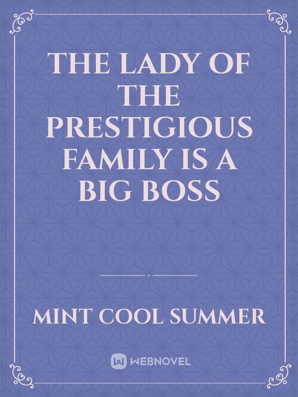 The Lady of the Prestigious Family is a Big Boss icon