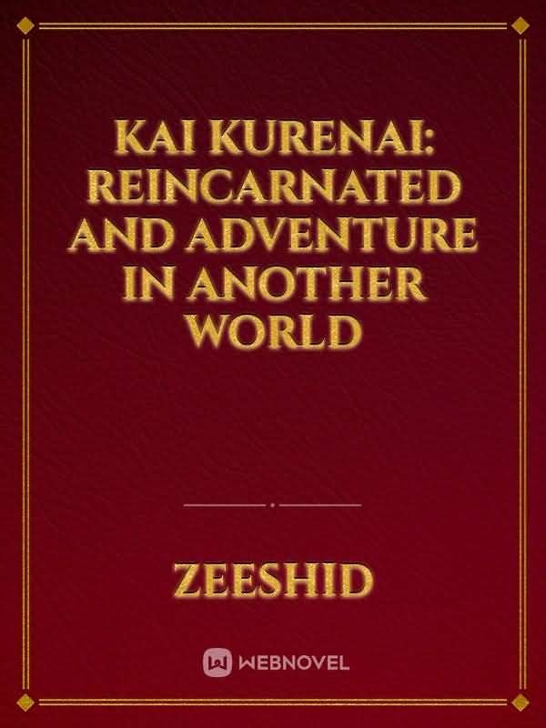Kai Kurenai: Reincarnated and Adventure in Another World icon