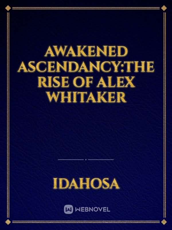 Awakened ascendancy:The rise of Alex Whitaker icon