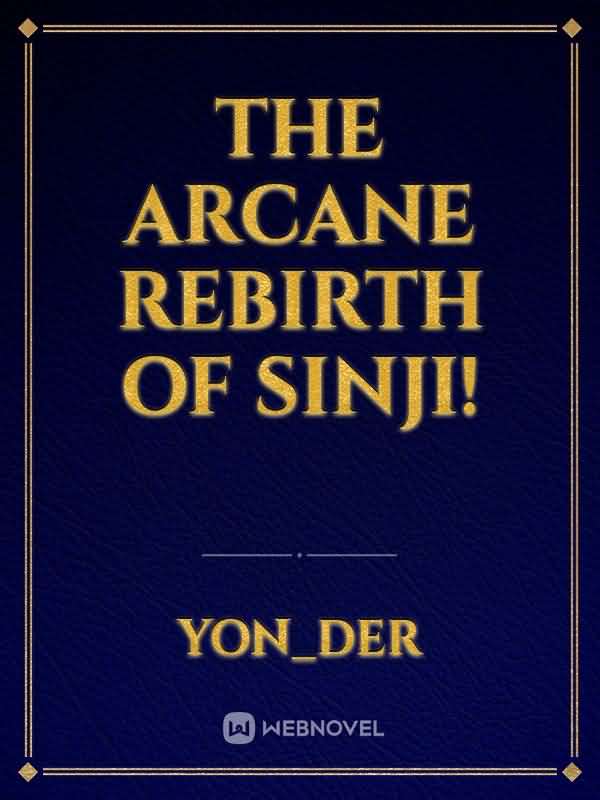 The Arcane Rebirth of Sinji! icon