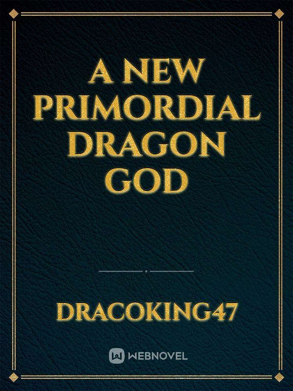 A New Primordial Dragon God icon