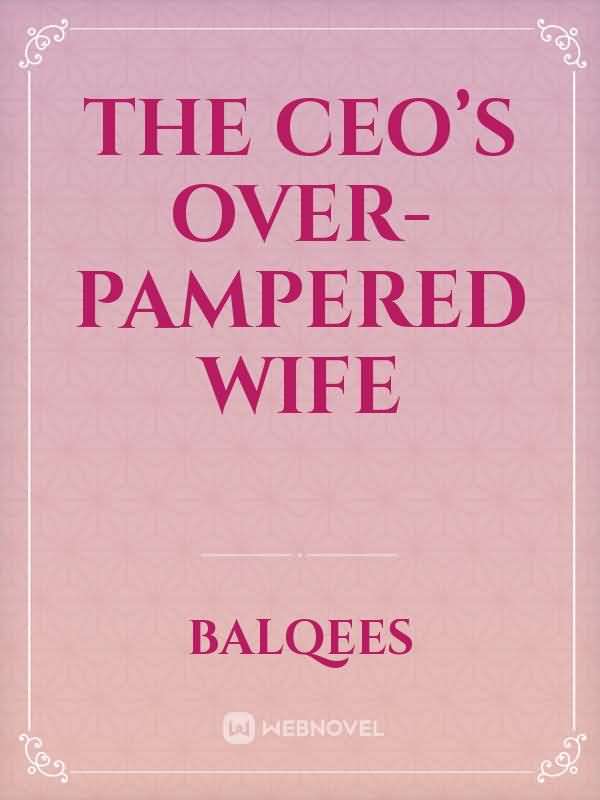 The CEO’s Over-pampered Wife icon