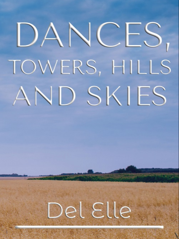 Dances, Towers, Hills and Skies - Poems icon