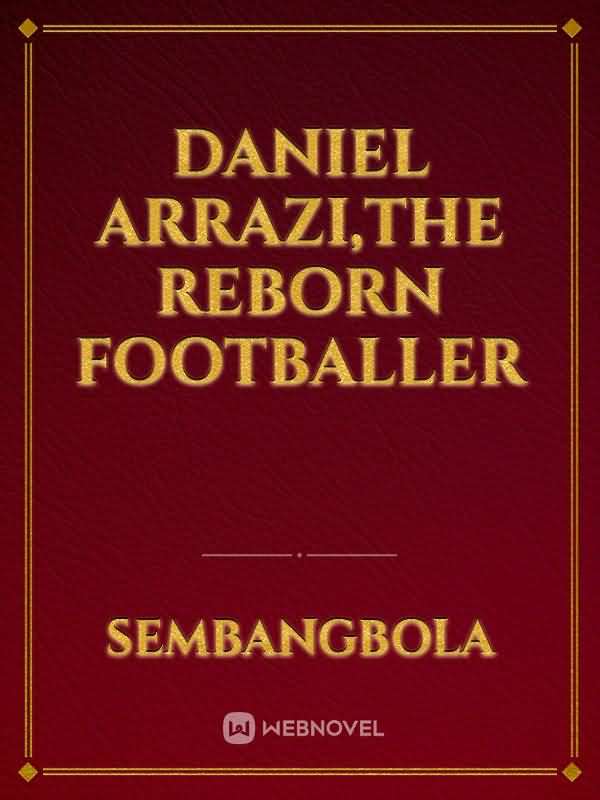 Daniel Arrazi,The Reborn Footballer icon