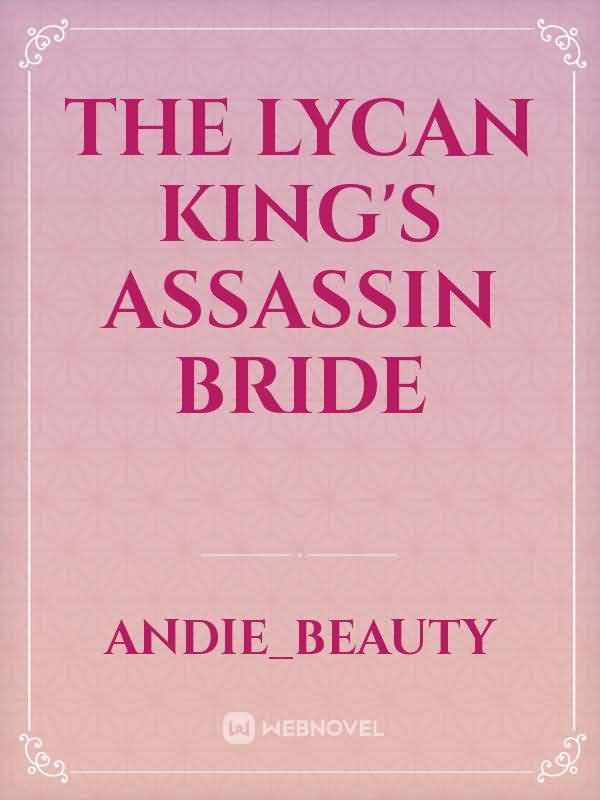 THE LYCAN KING'S ASSASSIN BRIDE icon