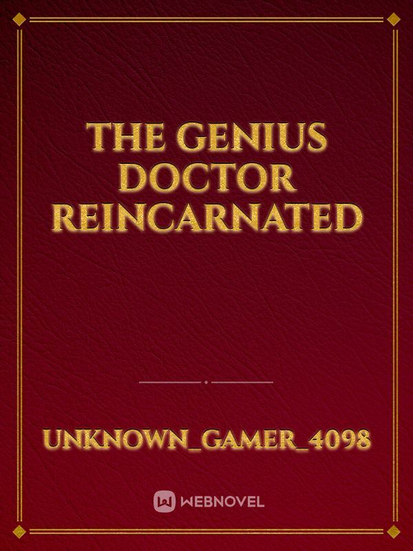 The Genius Doctor Reincarnated icon