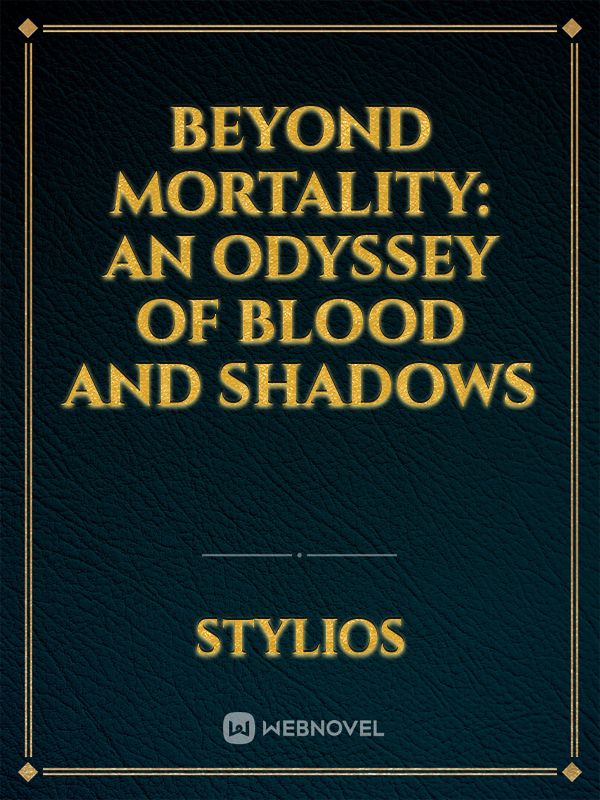 Beyond Mortality: An odyssey of blood and shadows icon