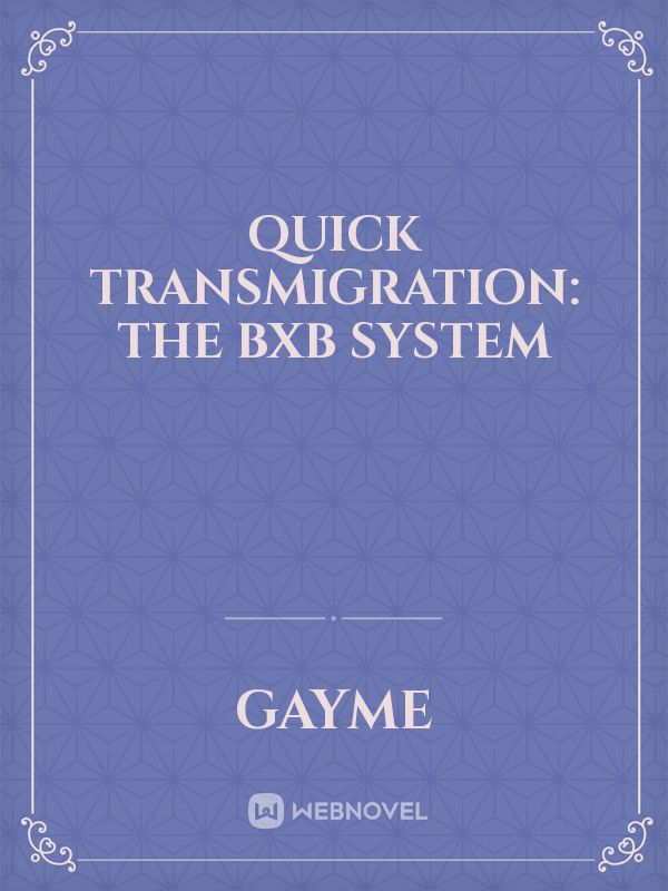 Quick Transmigration: The BXB System icon