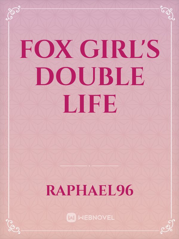 Fox girl's double life icon