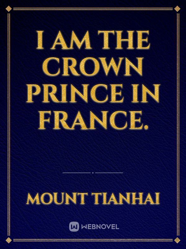 life of being a Crown Prince in France icon