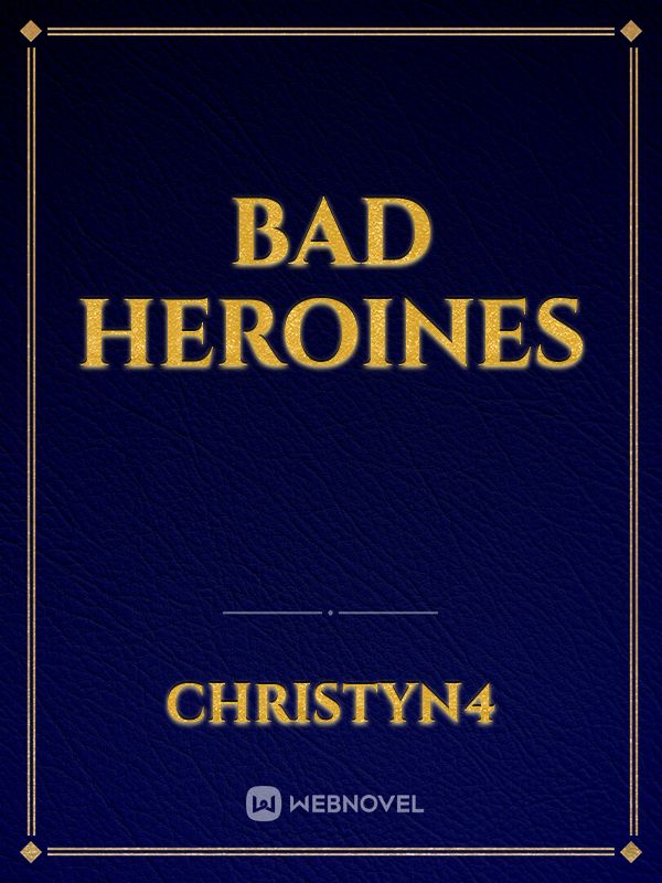 BAD HEROINES icon