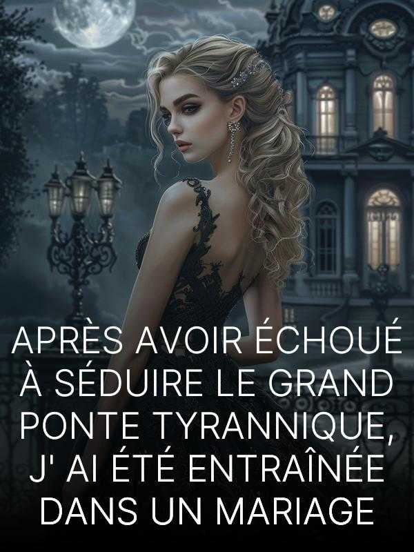 Après avoir échoué à séduire le grand ponte tyrannique, j'ai été entraînée dans un mariage icon