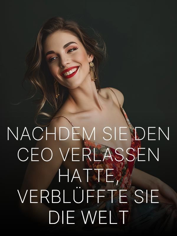 Nachdem sie den CEO verlassen hatte, verblüffte sie die Welt icon