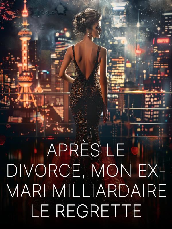 Après le divorce, mon ex-mari milliardaire le regrette icon