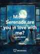 Mister Serenade,are you in love with me? icon