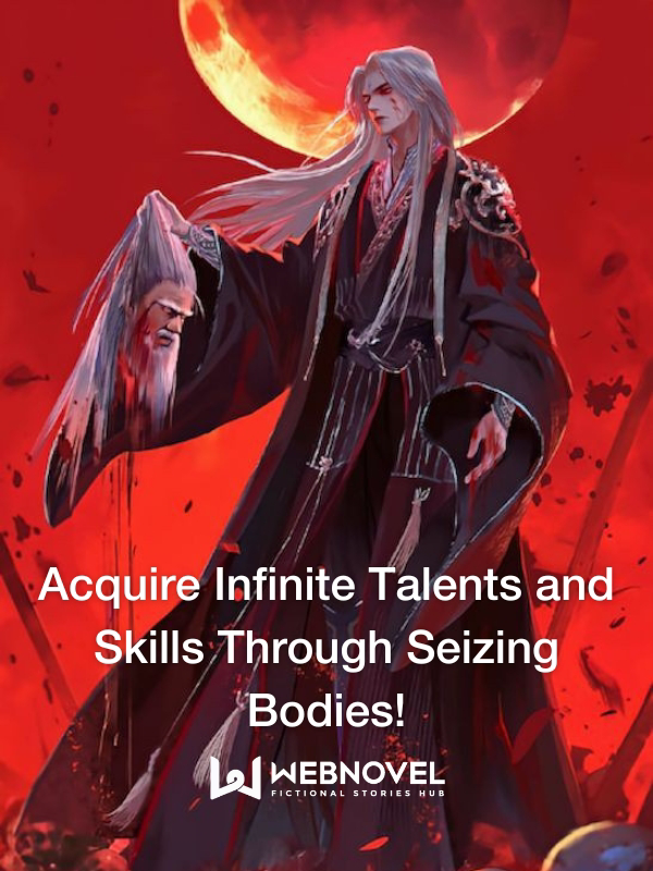 Acquire Infinite Talents and Skills Through Seizing Bodies! icon