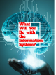 What Will You Do with the Information System? icon