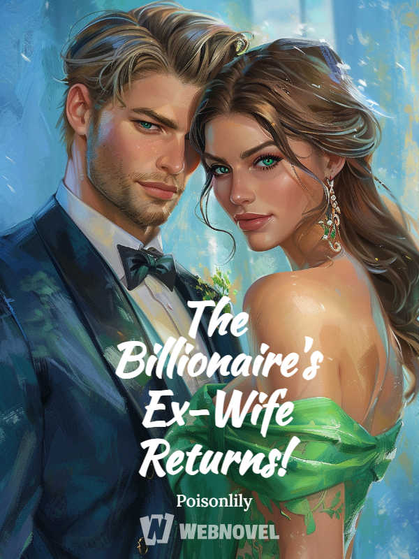 The Billionaire's Ex-Wife Returns! icon