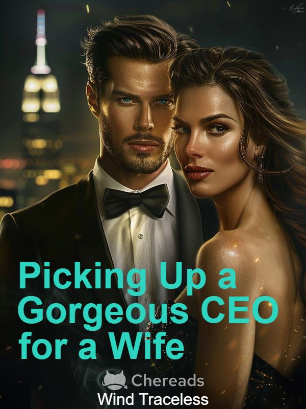 Picking Up a Gorgeous CEO for a Wife icon