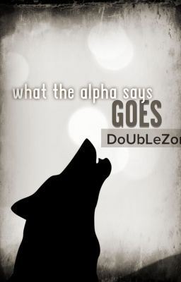 What The Alpha Says...Goes (boyxboy) Bk 1 icon