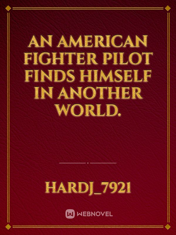 An American fighter pilot finds himself in another world. icon