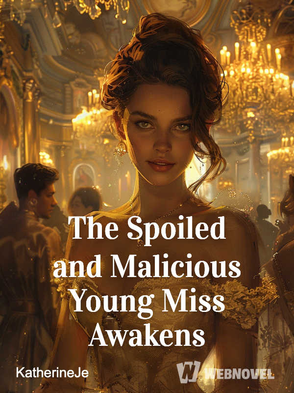 The Spoiled and Malicious Young Miss Awakens icon