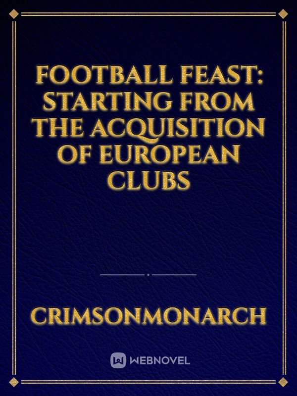 Football Feast: Starting From the Acquisition of European Clubs icon