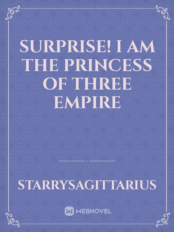 Surprise! I am the Princess of Three Empire icon