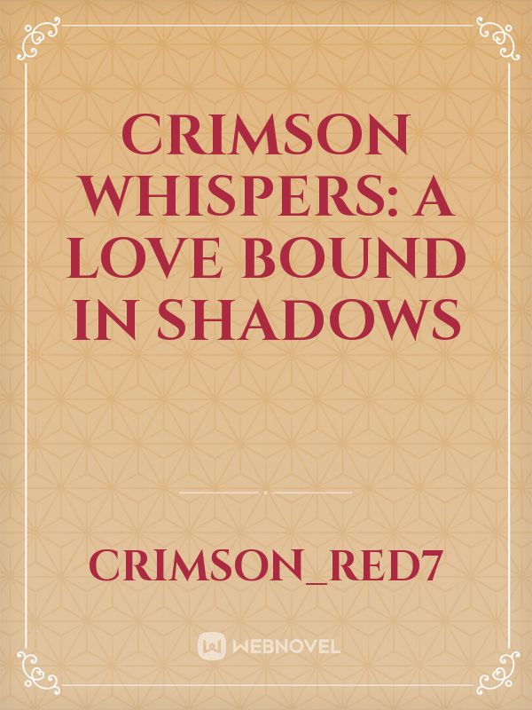 Crimson Whispers: A Love Bound In Shadows icon