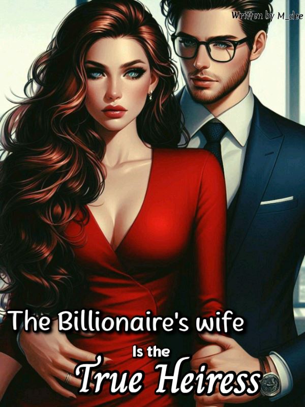 The Billionaire's Wife Is The True Heiress icon