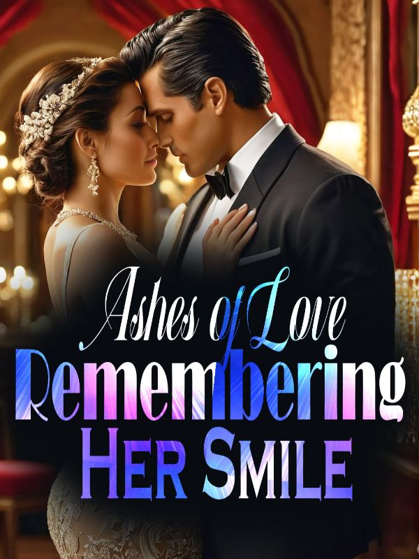 Ashes of Love: Remenbering Her Smile icon
