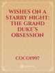 wishes on a starry night: the grand duke’s obsession icon