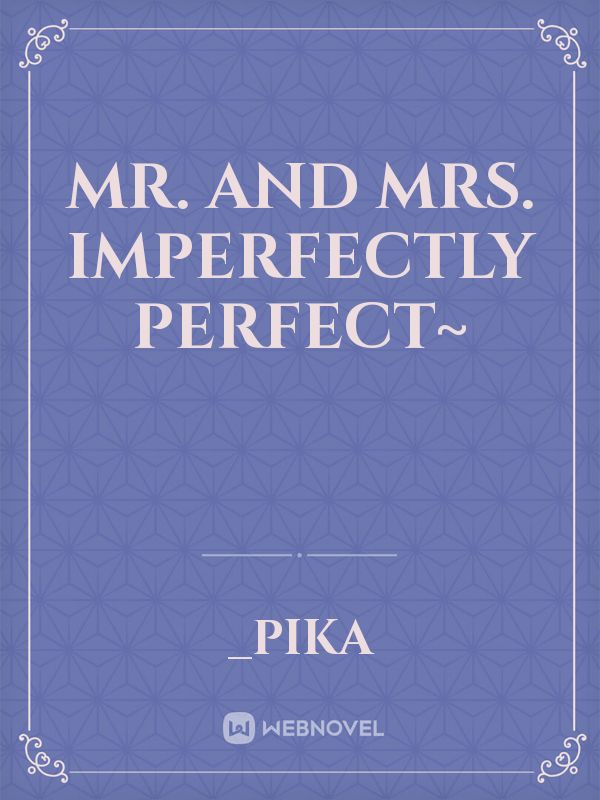 Mr. and Mrs. Imperfectly Perfect~ icon
