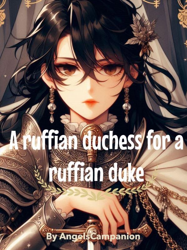 A ruffian duchess for a ruffian duke icon