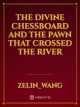 The Divine Chessboard and the Pawn that Crossed the River icon