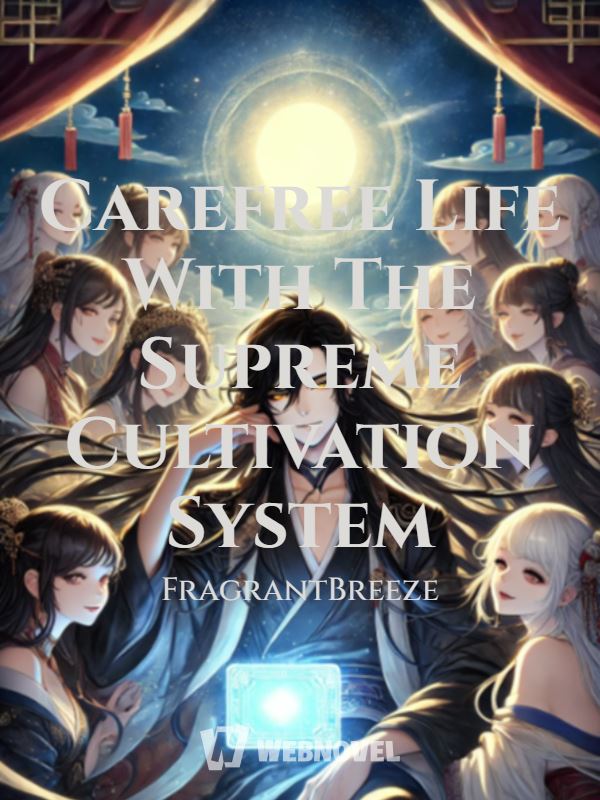 Carefree Life With The Supreme Cultivation System icon