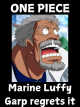 One Piece: Marine Luffy, Garp regrets it icon