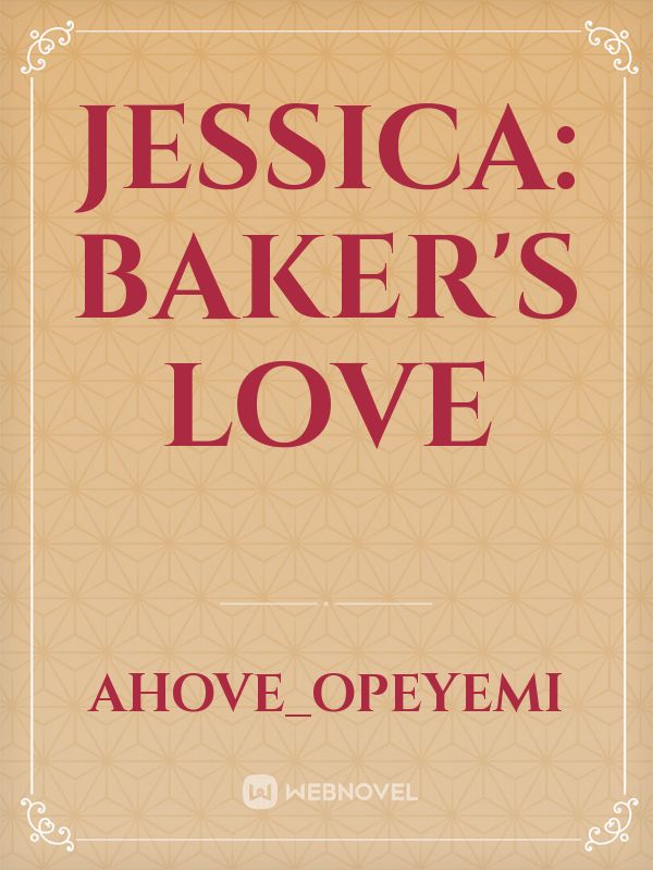 Jessica: Baker's love icon
