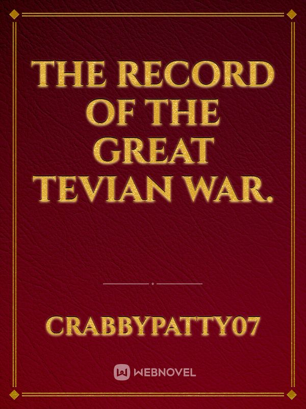 The record of the Great Tevian War. icon