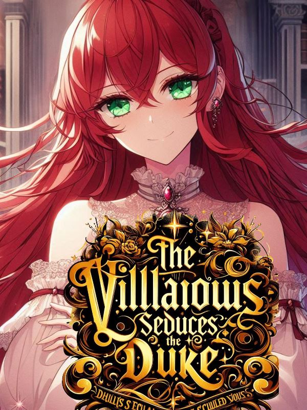 The Villainess Seduces the Duke icon