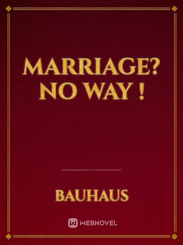 Marriage? No way ! icon