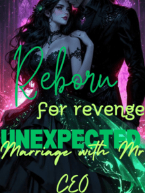 Reborn For Revenge: Unexpected Marriage With Mr. CEO icon