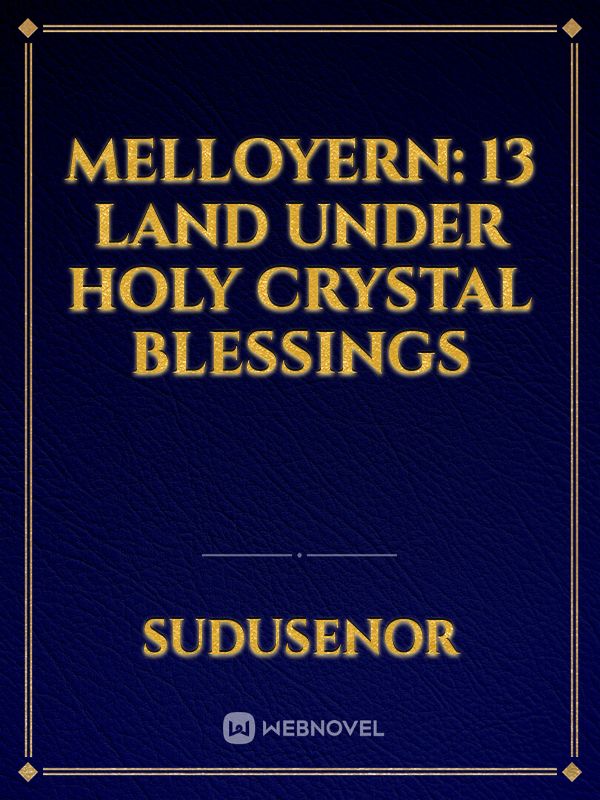 Melloyern: 13 Land under Holy crystal Blessings icon