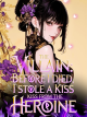 The Villain: Before I Died, I Stole A Kiss From The Heroine icon