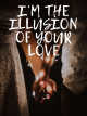 I'm the illusion of your love icon