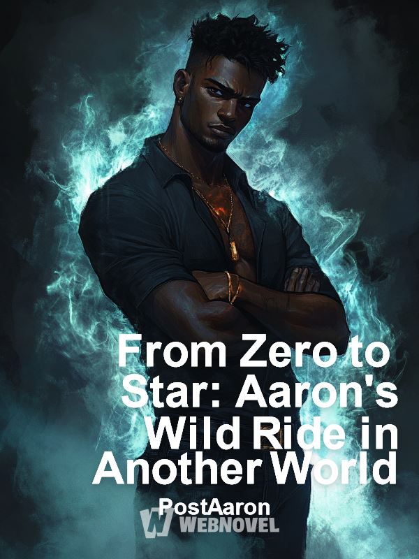 From Zero to Star: Aaron's Wild Ride in Another World icon