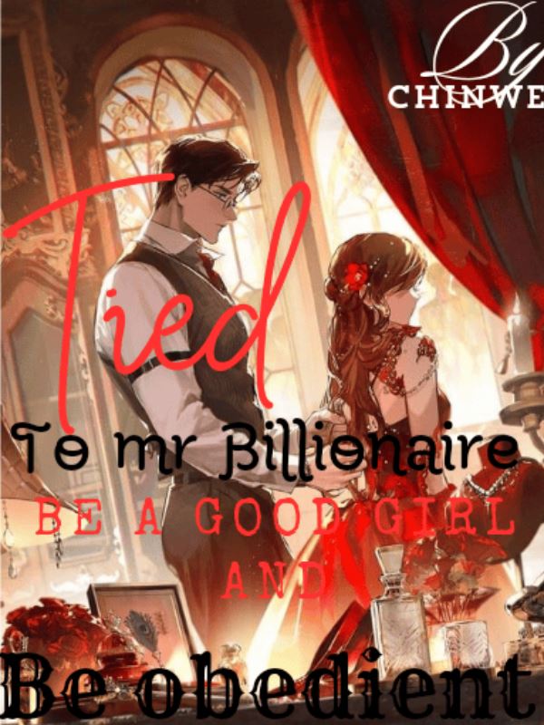 Tied To Mr Billionaire: Be a Good Girl and Be Obedient icon